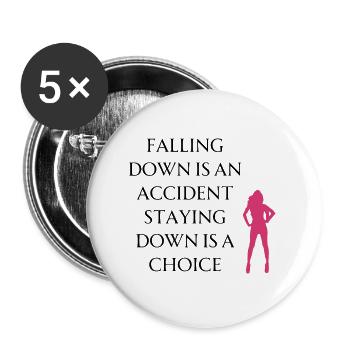 Motivation Statement - Falling down is an accident - Buttons klein 25 mm (5er Pack) - Weiß - Vorne