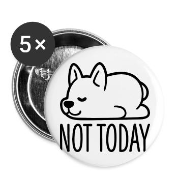 Not Today - Buttons klein 25 mm (5er Pack) - Weiß - Vorne