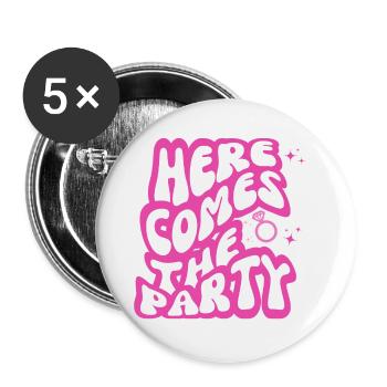 Here comes the Party -team of the bride - Buttons small 1''/25 mm (5-pack) - white - Front