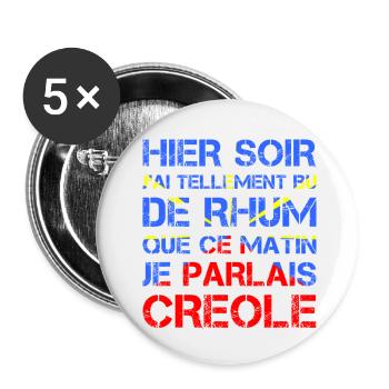 Hier soir je parlais créole avec le Rhum - Lot de 5 petits badges (25 mm) - blanc - Devant