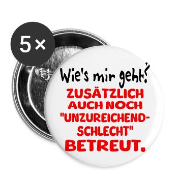 unzureichend schlecht betreut II - Buttons klein 25 mm (5er Pack) - Weiß - Vorne