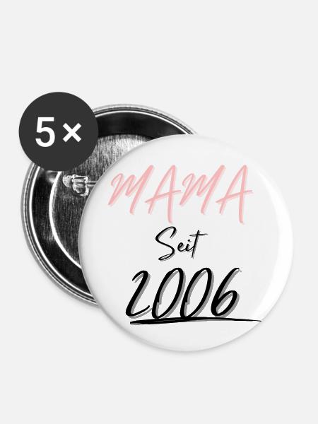 MAMA Seit 2006 - Buttons klein 25 mm (5er Pack) - Weiß