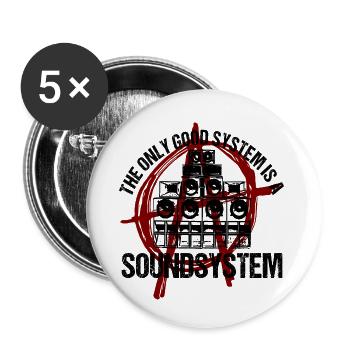 The Only Good System Is A Soundsystem - Buttons small 1''/25 mm (5-pack) - white - Front