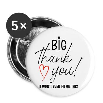 A BIG THANK YOU - Buttons klein 25 mm (5er Pack) - Weiß - Vorne