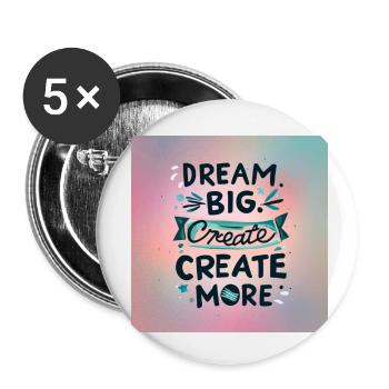 Dream Big Create more - Buttons klein 25 mm (5er Pack) - Weiß - Vorne