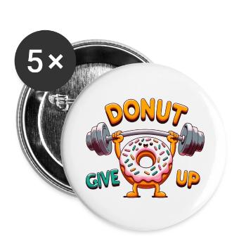 Donut, gib auf - Buttons klein 25 mm (5er Pack) - Weiß - Vorne