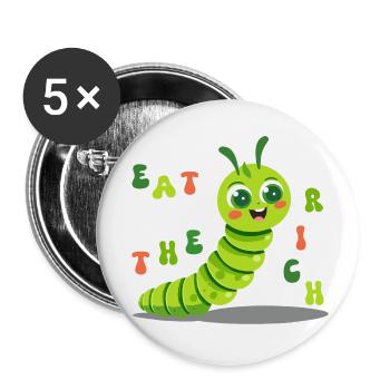 Süße Raupe - eat the rich - Buttons klein 25 mm (5er Pack) - Weiß - Vorne