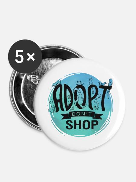 Adopt Don't Shop - Buttons klein 25 mm (5er Pack) - Weiß
