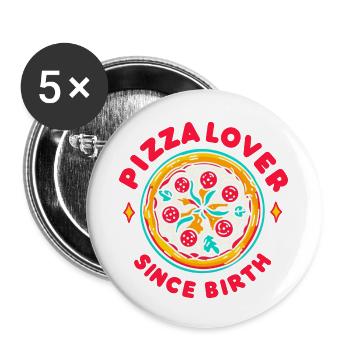 Pizza Lover Since Birth - Buttons small 1''/25 mm (5-pack) - white - Front
