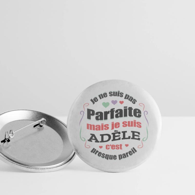 ADÈLE PARFAITE - PRENOM ADÈLE Lot de 5 petits badges (25 mm)