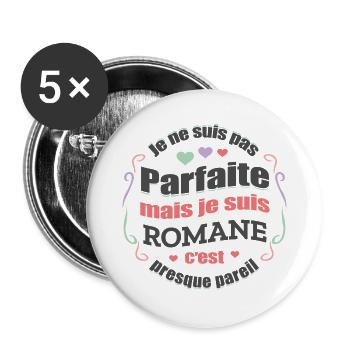 ROMANE PARFAITE - PRENOM ROMANE - Lot de 5 petits badges (25 mm) - blanc - Devant
