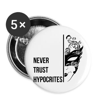 Traue niemals Heuchlern - Buttons klein 25 mm (5er Pack) - Weiß - Vorne