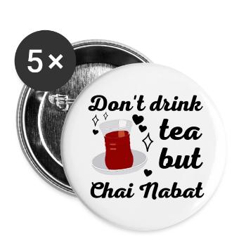 Trinken Sie keinen Tee, sondern Chai Nabat - Iran - Buttons klein 25 mm (5er Pack) - Weiß - Vorne