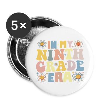 In My 9th Ninth Grade Era Teacher Students - Buttons small 1''/25 mm (5-pack) - white - Front