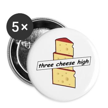 three cheese high - Dreikäsehoch - Buttons klein 25 mm (5er Pack) - Weiß - Vorne