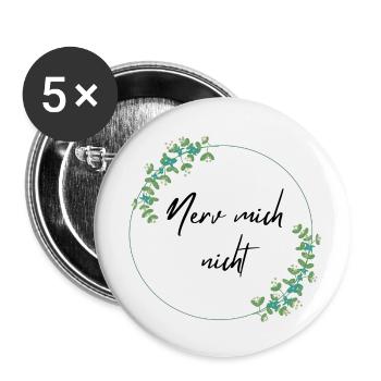 Nerv mich nicht - Buttons klein 25 mm (5er Pack) - Weiß - Vorne