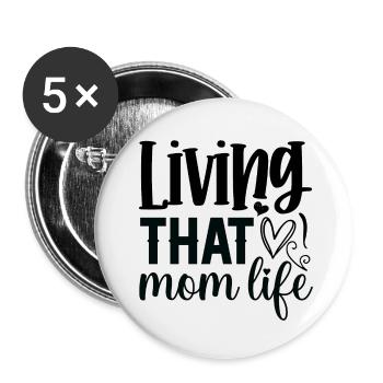 Living That Mom Life - Buttons small 1''/25 mm (5-pack) - white - Front