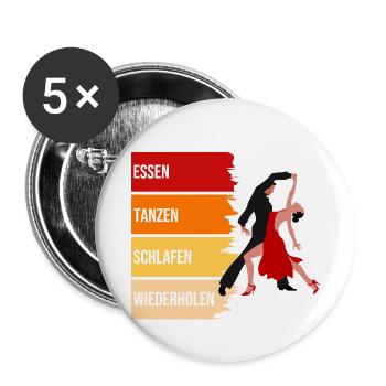 Essen, Tanzen, Schlafen, Wiederholen - Buttons klein 25 mm (5er Pack) - Weiß - Vorne