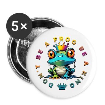 don´t be a frog be a king - Buttons klein 25 mm (5er Pack) - Weiß - Vorne