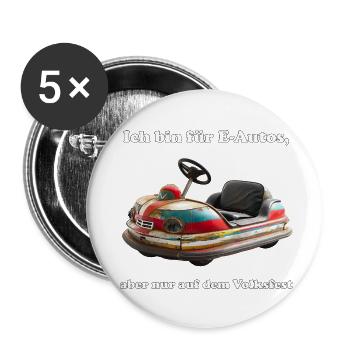 Mit dem E-Auto nur auf dem Volksfest! - Buttons klein 25 mm (5er Pack) - Weiß - Vorne