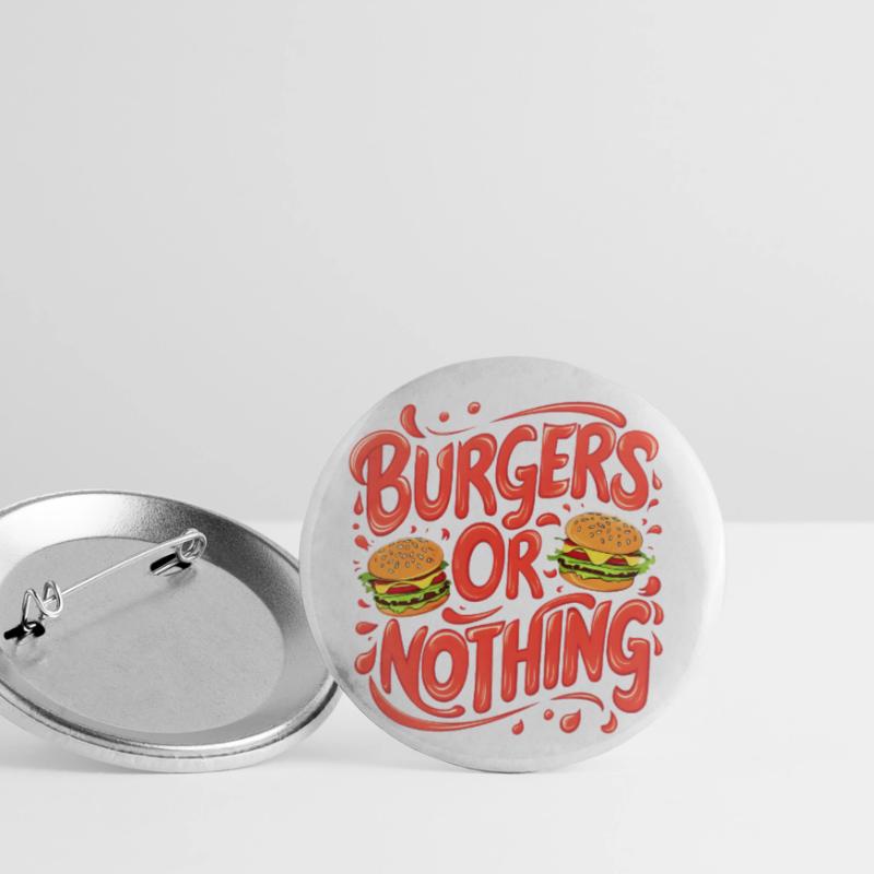 Burger oder nichts! Buttons klein 25 mm (5er Pack)