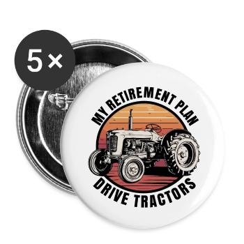 My retirement Plan Drive tractors - Buttons small 1''/25 mm (5-pack) - white - Front