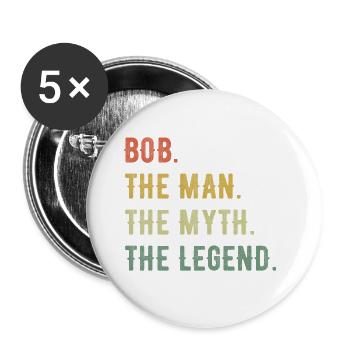 Robert Bob First Name Short Form Man Myth Legend - Buttons small 1''/25 mm (5-pack) - white - Front