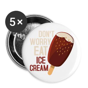 Don't Worry Eat Ice Cream Cone Scoop Summer - Buttons klein 25 mm (5er Pack) - Weiß - Vorne