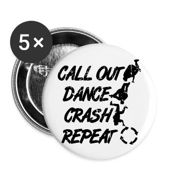 Call Out Dance Crash Repeat - Buttons small 1''/25 mm (5-pack) - white - Front