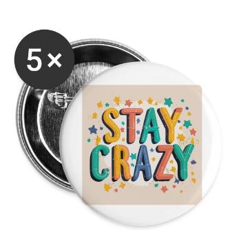 Bleib verrückt mit Stil! - Buttons klein 25 mm (5er Pack) - Weiß - Vorne