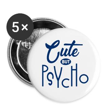 Mignon mais psychopathe - Doux mais fou - Fou - Lot de 5 petits badges (25 mm) - blanc - Devant