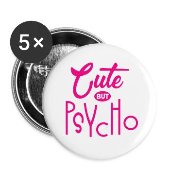 Mignon mais psychopathe - Doux mais fou - Fou - Lot de 5 petits badges (25 mm) - blanc - Devant