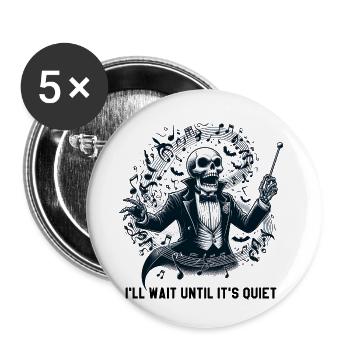 I'll Wait Until It's Quiet - Skeleton Conductor - Buttons small 1''/25 mm (5-pack) - white - Front