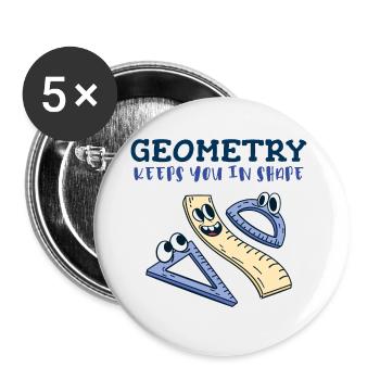 La géométrie vous maintient en forme - Humour mathématique amusant - Lot de 5 petits badges (25 mm) - blanc - Devant