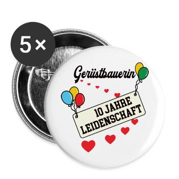 Gerüstbauerin 10 jähriges Jubiläum Gerüstbau Jubi - Buttons klein 25 mm (5er Pack) - Weiß - Vorne