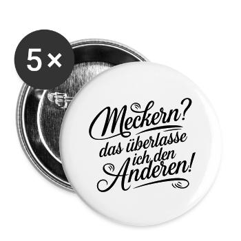 Meckern? Das überlasse ich den anderen! Lustig - Buttons klein 25 mm (5er Pack) - Weiß - Vorne