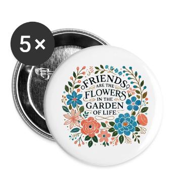 Les amis sont les fleurs dans le jardin de la vie - Lot de 5 petits badges (25 mm) - blanc - Devant