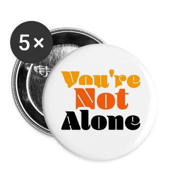 You're not Alone - Buttons small 1''/25 mm (5-pack) - white - Front