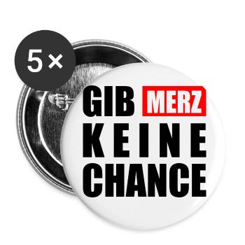 gib merz keine chance - Buttons klein 25 mm (5er Pack) - Weiß - Vorne