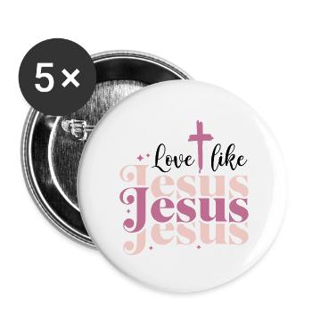 Liebe wie Jesus - Buttons klein 25 mm (5er Pack) - Weiß - Vorne