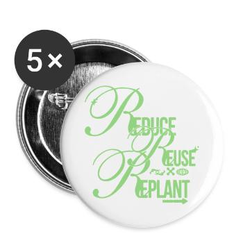 Eco Message – Reduce Reuse Replant - Buttons klein 25 mm (5er Pack) - Weiß - Vorne