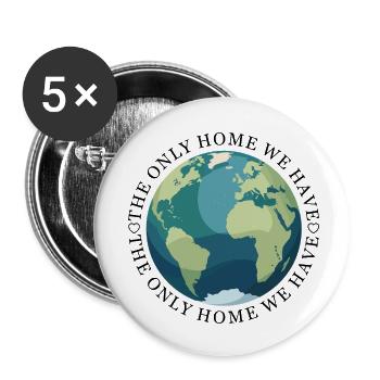 The only home we have ! - Buttons small 1''/25 mm (5-pack) - white - Front