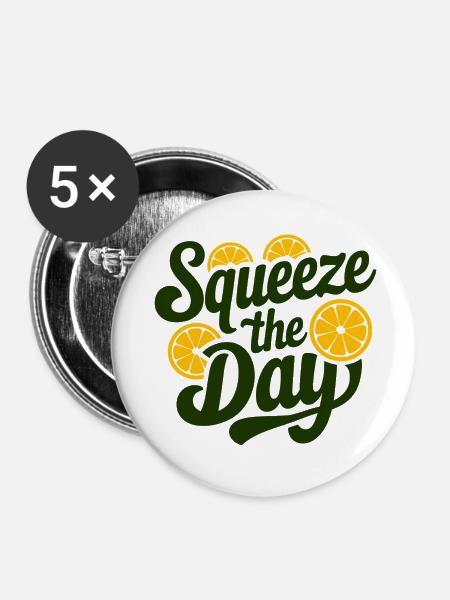 Squeeze The Day - Buttons klein 25 mm (5er Pack) - Weiß