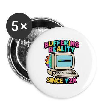 Buffering Since Y2K - Buttons klein 25 mm (5er Pack) - Weiß - Vorne