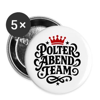 Polter Abend Team - Buttons klein 25 mm (5er Pack) - Weiß - Vorne