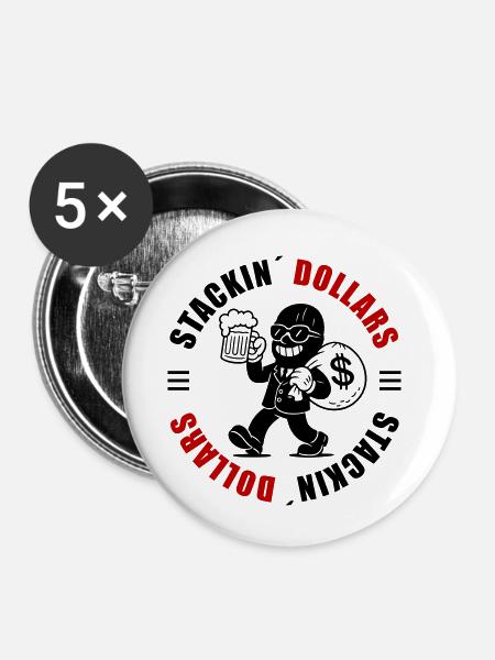 Gangster Spruch Dollars - Buttons klein 25 mm (5er Pack) - Weiß