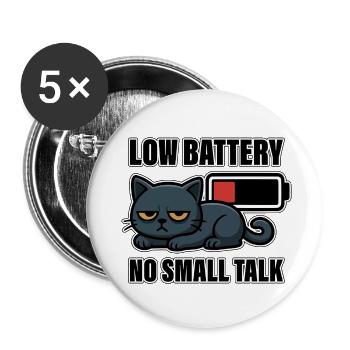 Low Battery No Small Talk – Funny Tired Cat - Buttons small 1''/25 mm (5-pack) - white - Front