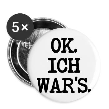 SCHULD SPRÜCHE ICH WAR ES - Buttons klein 25 mm (5er Pack) - Weiß - Vorne