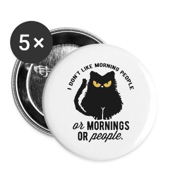 Katze mit morgendlicher Unzufriedenheit und Zitaten - Buttons klein 25 mm (5er Pack) - Weiß - Vorne