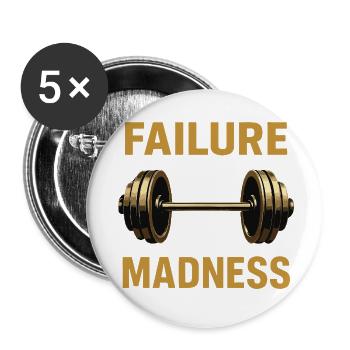 Scheitern und Wahnsinn Motivationsdesign - Buttons klein 25 mm (5er Pack) - Weiß - Vorne
